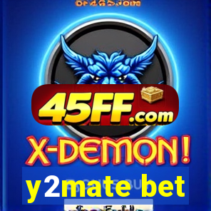 y2mate bet